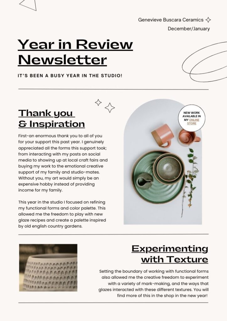 Page 1 in an example of a Ceramic artist year end email Newsletter, including a thank you to their supporters, creative experiments they've made with glazes and textures, and their move into a larger studio. 