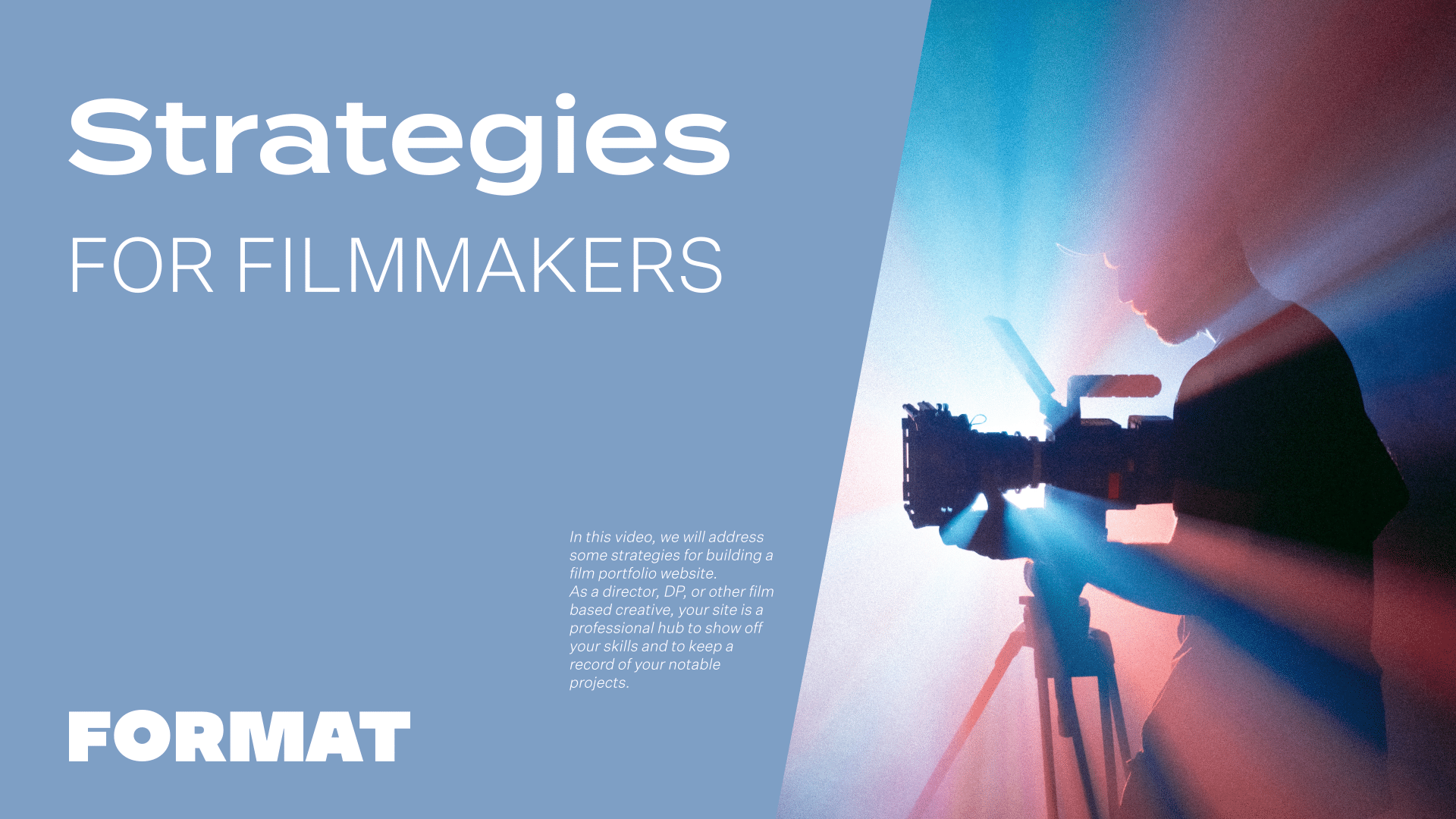 O texto da imagem diz "Strategies for Filmmakers" (Estratégias para cineastas) e mostra uma câmera de vídeo
